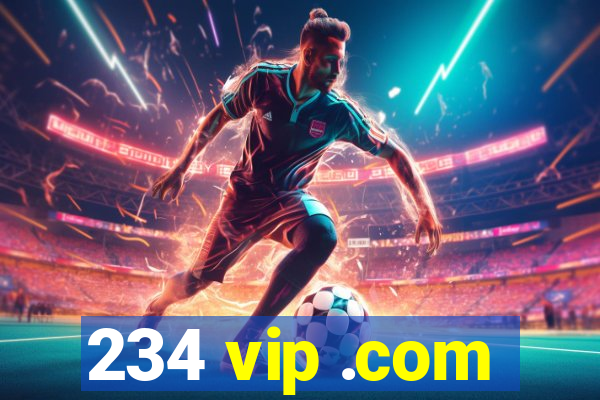 234 vip .com